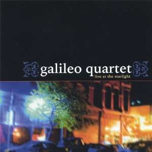  Live at the Starlight Galileo Quartet Music