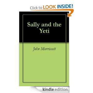 Sally and the Yeti John Morrissett  Kindle Store