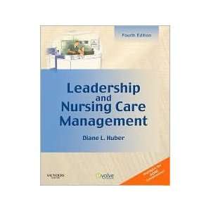  Leadership and Nursing Care Management 4th (forth) edition 