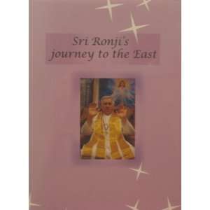  Journey to the East (9781893869226) Sri Ronji Books
