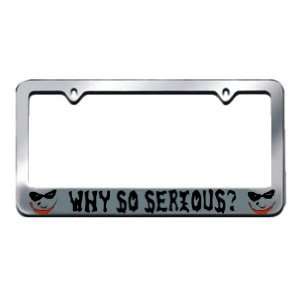  Why So Serious Chrome License Plate Frame Automotive