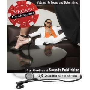 com Vegas Confessions 9 Bound and Determined (Audible Audio Edition 