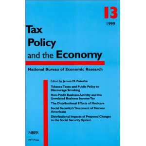  Tax Policy and the Economy, Vol. 13 (9780262661508) James 