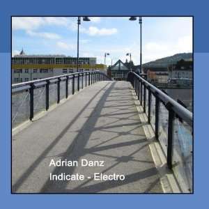  Indicate   Electro Adrian Danz Music