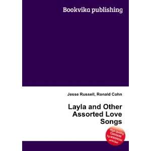  Layla and Other Assorted Love Songs Ronald Cohn Jesse 