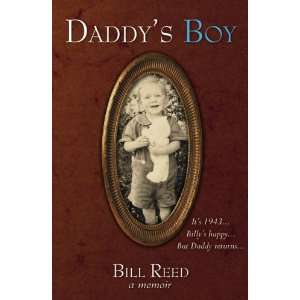  Daddys Boy (9780741449276) Bill Reed Books