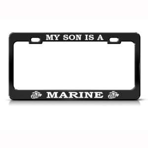  My Son Is A Marine Metal Military license plate frame Tag 