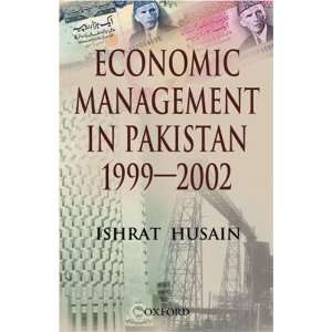  Economic Management in Pakistan, 1999 2002 1st Edition 