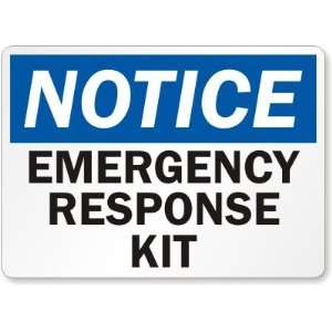  Notice Emergency Response Kit Aluminum Sign, 14 x 10 