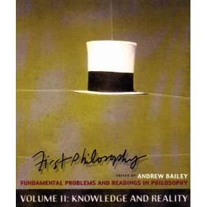 First Philosophy Knowledge and Reality Fundamental Problems and 