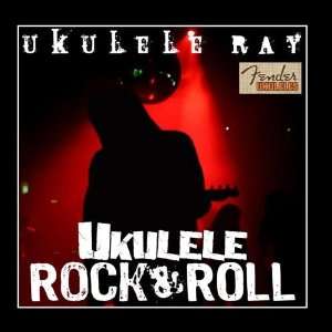  Ukulele Rock & Roll Ukulele Ray Music