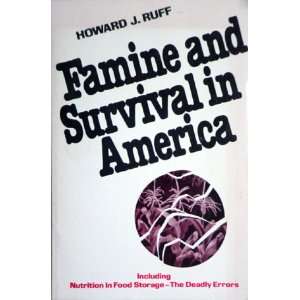  Famine and survival in America Howard J. Ruff Books
