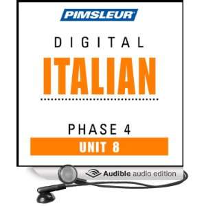  Italian Phase 4, Unit 08 Learn to Speak and Understand Italian 