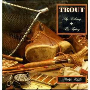  Trout Fly Fishing Fly Tying (9780847818686) Rizzoli 