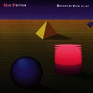  Dreams in View 1981 1987 Nick Potter Music