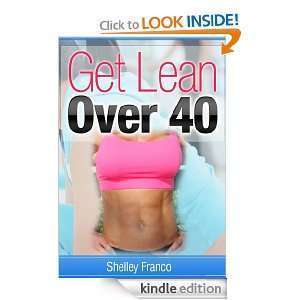 Get Lean Over 40 Shelley Franco  Kindle Store
