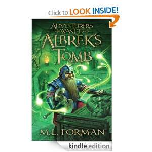 Adventurers Wanted, Volume 3 Albreks Tomb M.L. Forman  