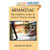 Armagnac The Definitve Guide to Frances Premier Brandy