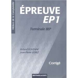  Corrige epreuve ep1 ter bep comptabilite (French Edition 
