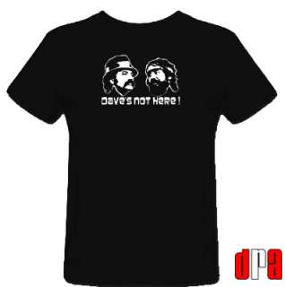 CHEECH AND CHONG DAVES NOT HERE UNOFFICIAL TRIBUTE CULT MOVIE T SHIRT 