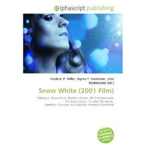  Snow White (2001 Film) (9786132840431) Books