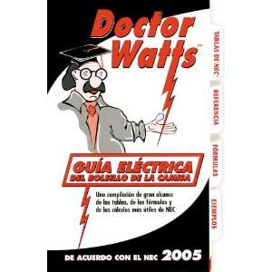 Dr Watts Pocket Electrical Guide Spanish Edition (Based on the 2005 