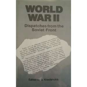  World War II Dispatches from the Soviet front 
