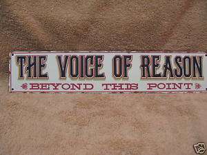 The Voice Of Reason Beyond Point Tin Metal Sign FUNNY  