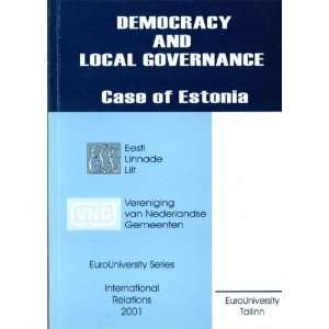   Democracy and local governance case of Estonia (9789985933602) Books