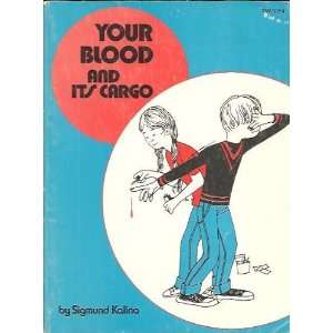 Your Blood and Its Cargo  Books