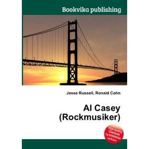  Al Casey (Rockmusiker) Ronald Cohn Jesse Russell Books