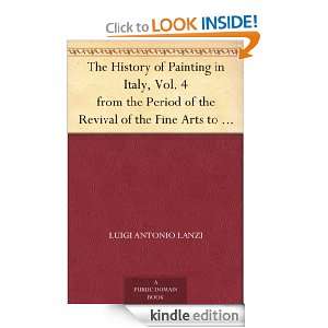 The History of Painting in Italy, Vol. 4 from the Period of the 