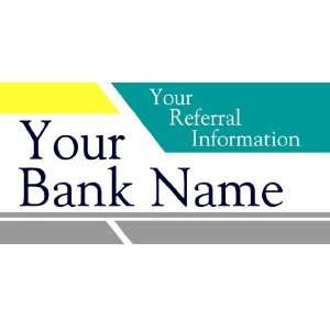   Banner   Your Bank Name Your Referral Information 