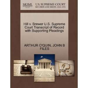  Hill v. Brewer U.S. Supreme Court Transcript of Record 