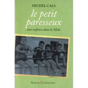  Le petit paresseux (9782862666211) Michel Cals Books