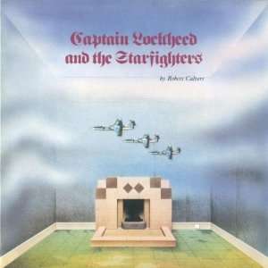  Captain Lockheed & Starfighters Robert Calvert Music