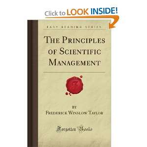  The Principles of Scientific Management (Forgotten Books 