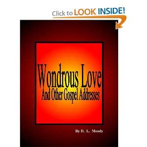 Wondrous love and other gospel addresses (The World wide 