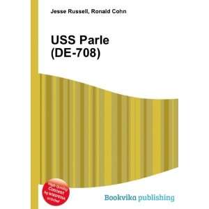  USS Parle (DE 708) Ronald Cohn Jesse Russell Books