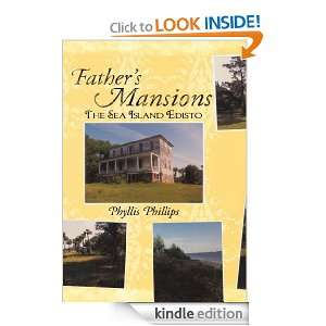 Fathers MansionsThe Sea Island Edisto Phyllis Phillips  