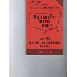   travel guide A guide to military facilities coast to coast Y Raisor