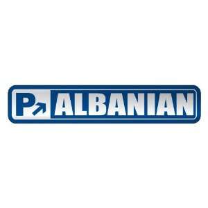   PARKING ALBANIAN  STREET SIGN ALBANIA