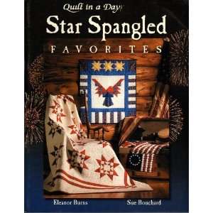   Spangled Favorites (Quilt in a Day) [Paperback] Eleanor Burns Books