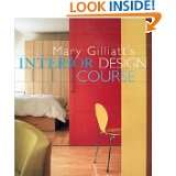 Mary Gilliatts Interior Design Course (Decor Best Sellers) by Mary 