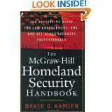 The McGraw Hill Homeland Security Handbook The Definitive Guide for 