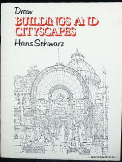 1979 DRAW Buildings CITYSCAPES Artist HANS SCHWARZ Art BOOK Sketch 
