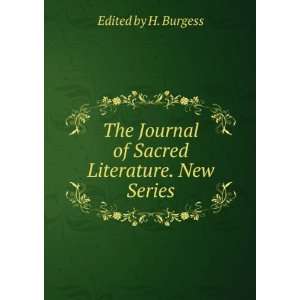  The Journal of Sacred Literature. New Series Edited by H 