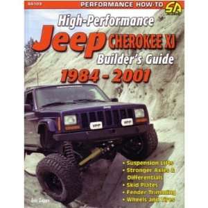  1984 2001 JEEP CHEROKEE XJ Performance Builders Guide 