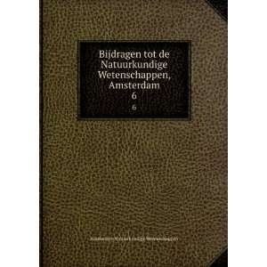   , Amsterdam. 6 Amsterdam Natuurkundige Wetenschappen Books