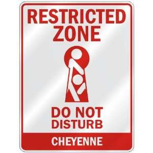   RESTRICTED ZONE DO NOT DISTURB CHEYENNE  PARKING SIGN 
